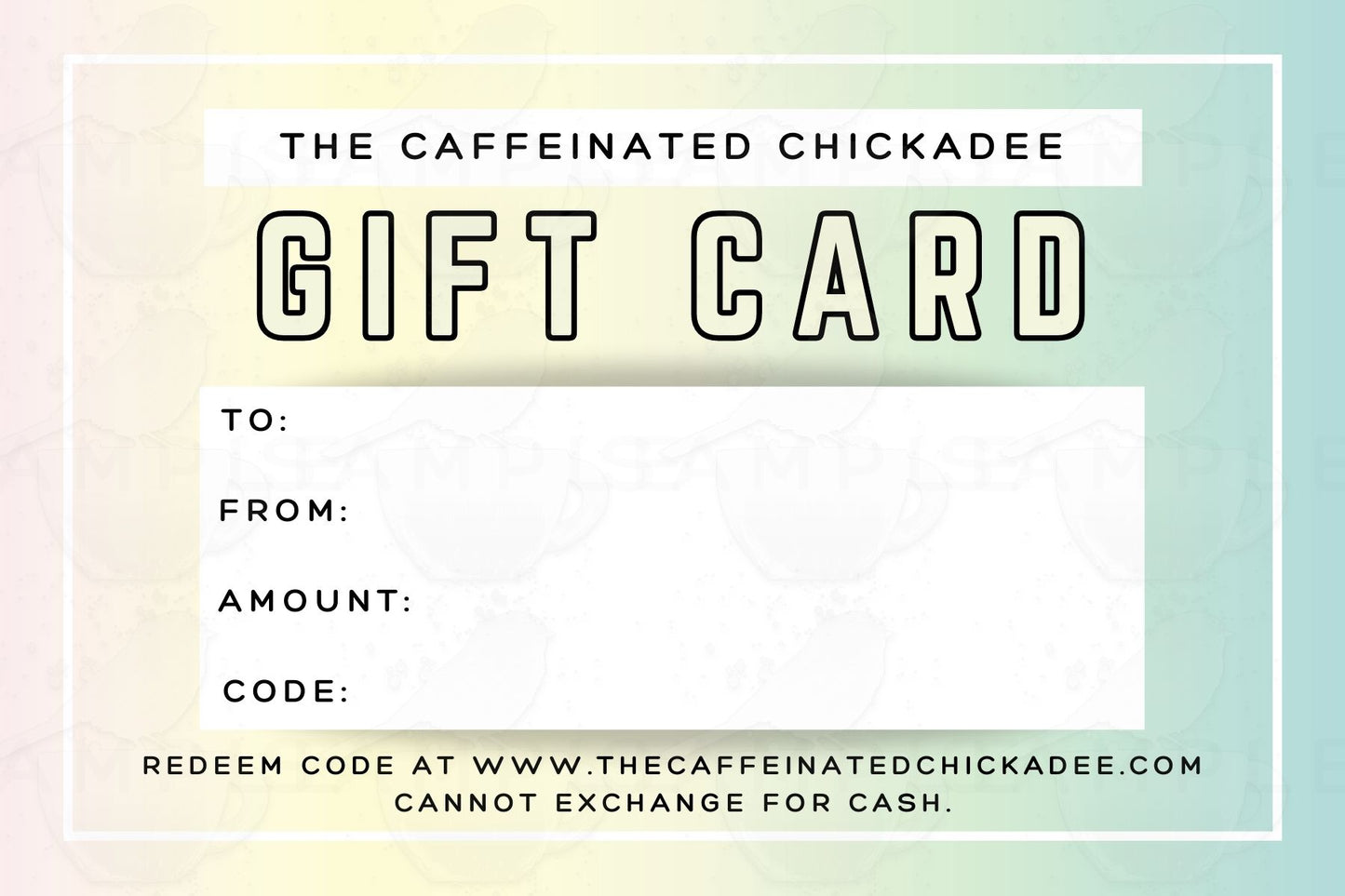 The Caffeinated Chickadee Gift Card