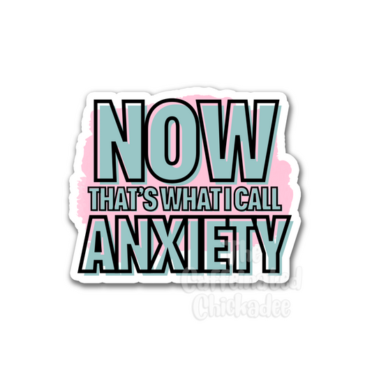 Now That's What I Call Anxiety - Fridge Magnet