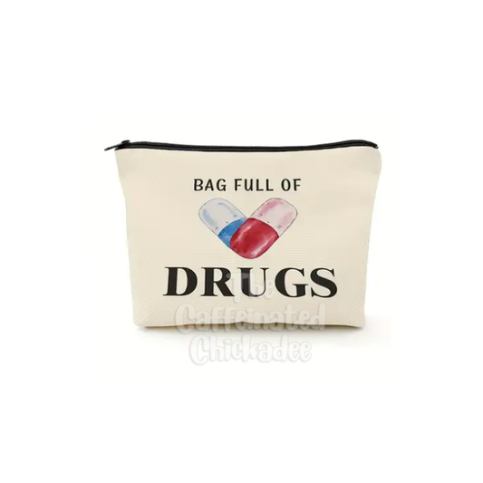 Bag Full Of Drugs - Pouch