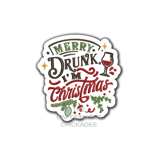 Merry Drunk I'm Christmas - Vinyl Sticker