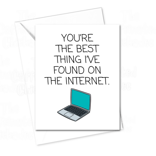 Best Thing On The Internet - Greeting Card