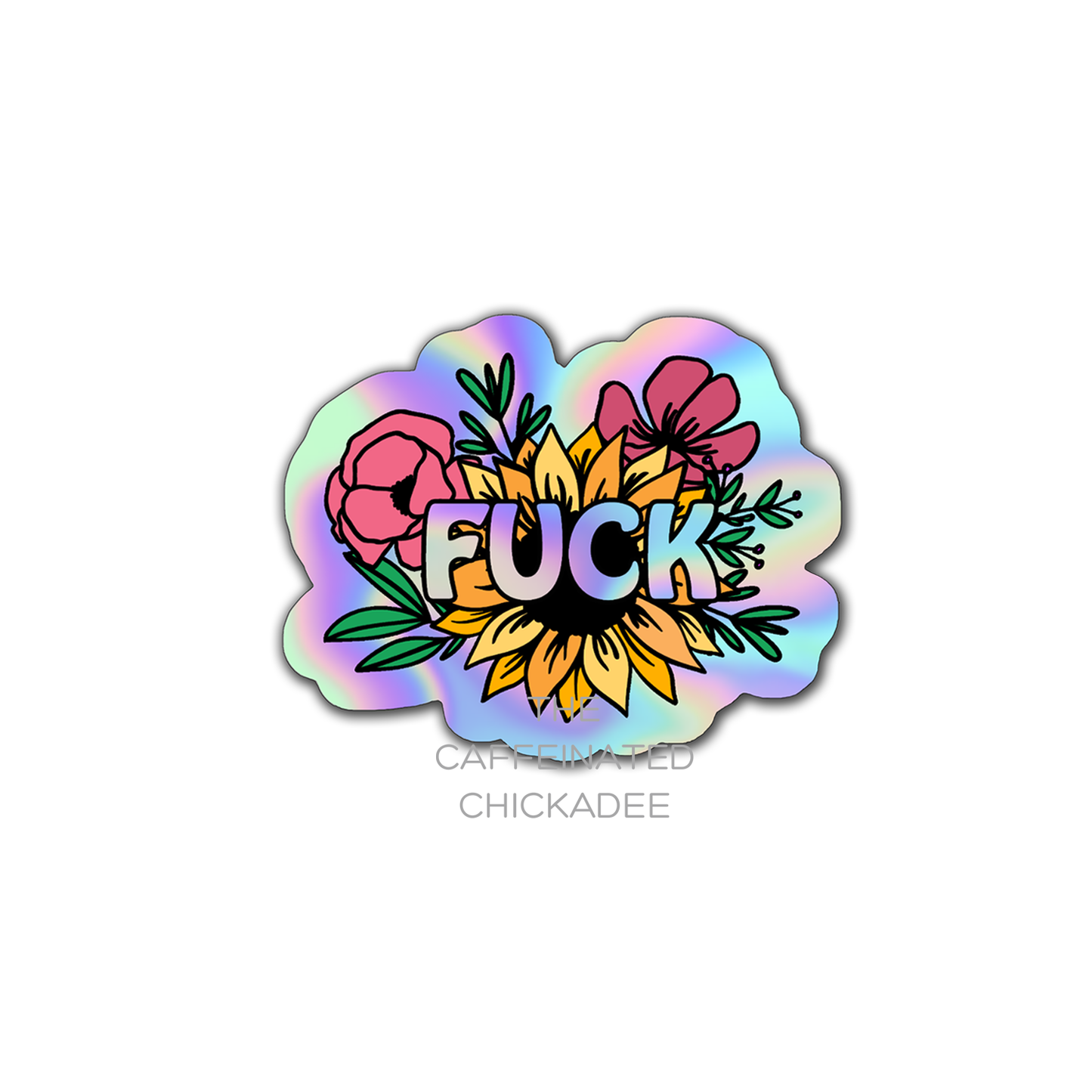 Floral Fuck (Holographic) - Vinyl Sticker