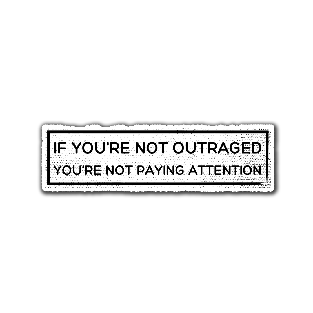 Outraged - Vinyl Sticker