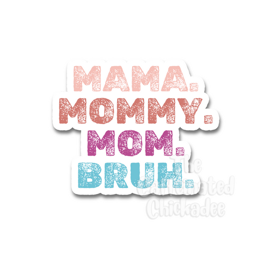 Mom Bruh - Fridge Magnet