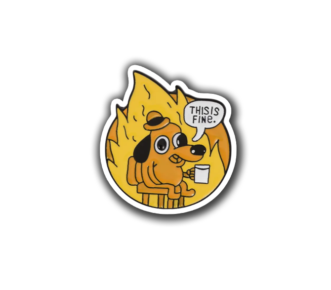 This Is Fine Circle - Enamel Pin