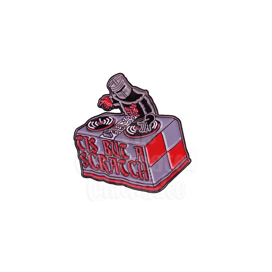 Tis But A Scratch - Enamel Pin