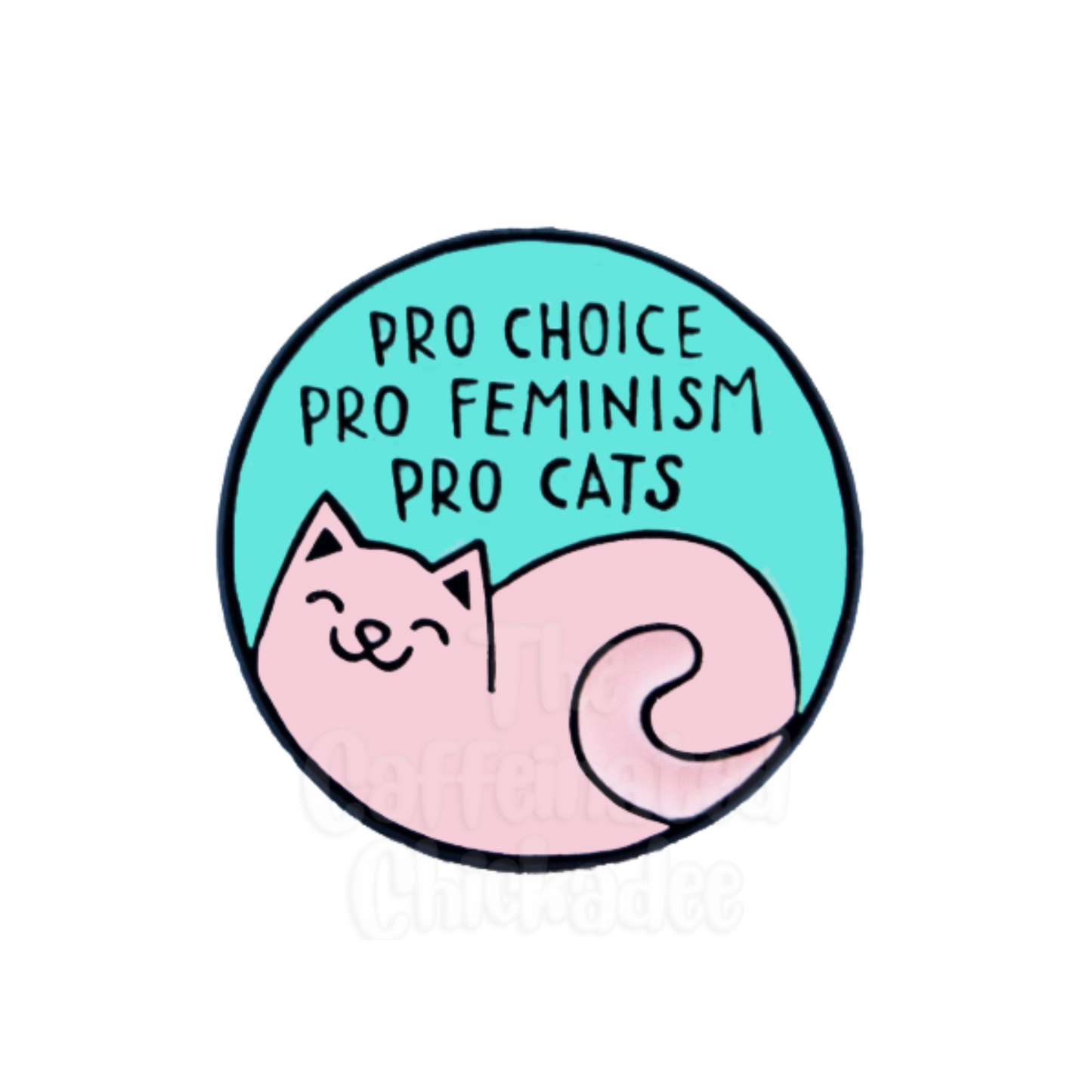 Pro Choice Feminism Cats - Enamel Pin